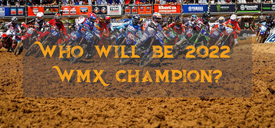 Who will be 2022 WMX Champion