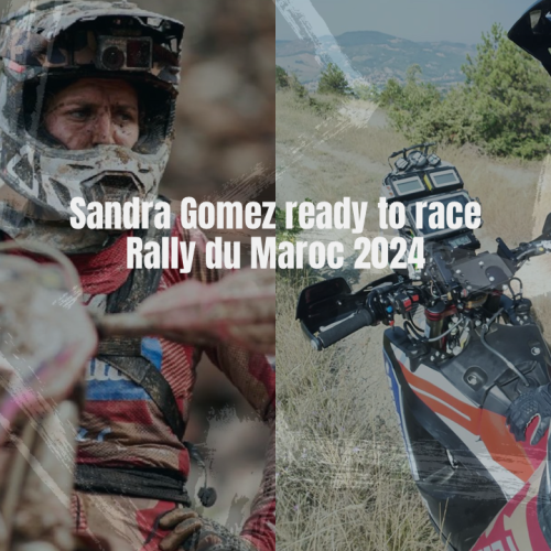 Women’s Enduro GP Sandra Gomez ready to race Rally du Maroc 2024